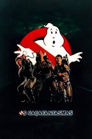 Os Caça-Fantasmas – Ghostbusters 1984